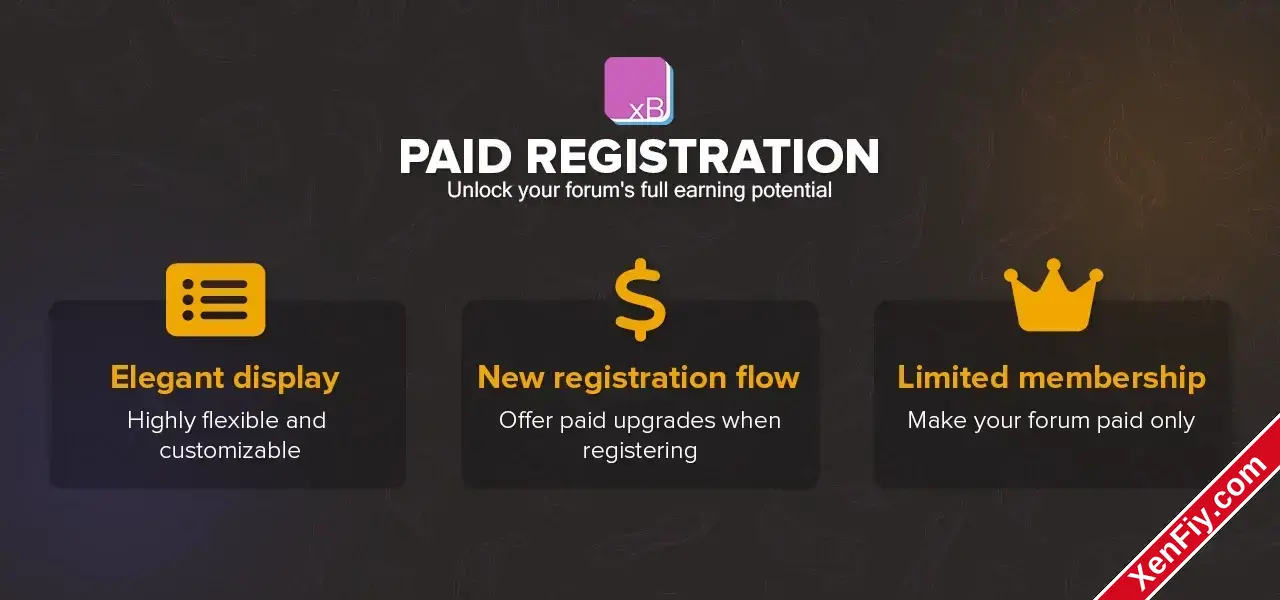 Konu '[XB] Paid Registration – Ücretli Üyelikle Kayıt Al, Topluluğunu Güçlendir!'